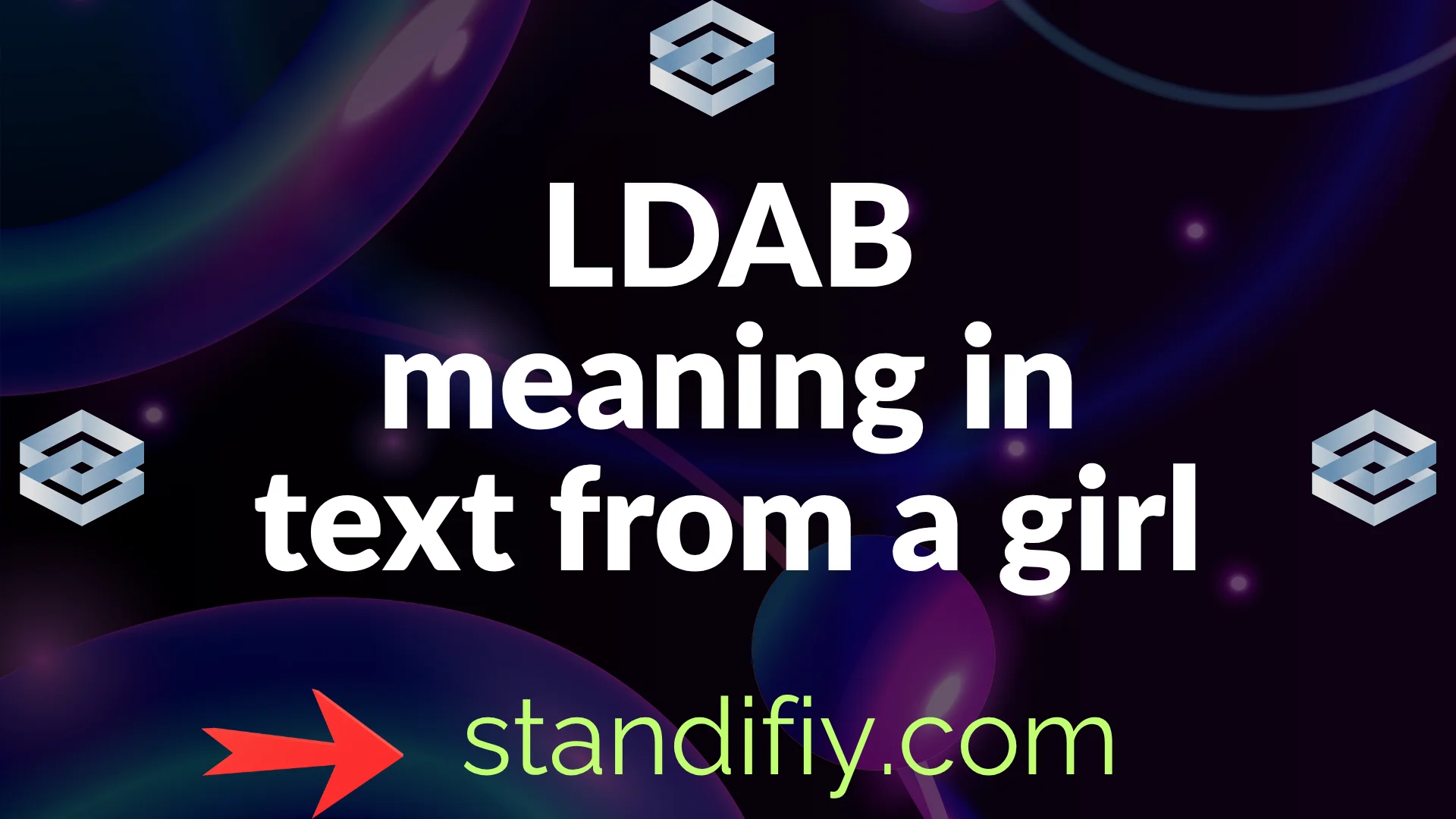 What Does “LDAB” Mean in Text from a Girl? (Real Meaning, Context & How ...