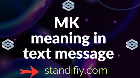 mk meaning in text message