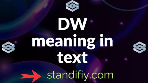dw meaning in text message