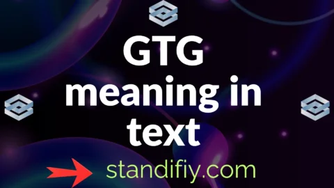 gtg meaning in text