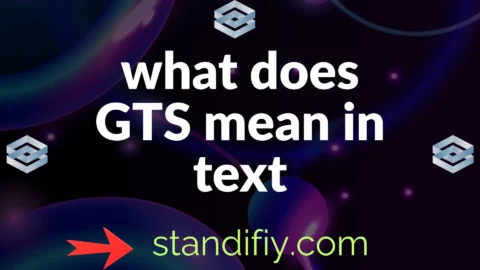 what does gts mean in text