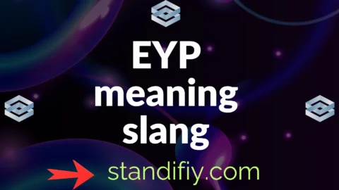 eyp meaning slang