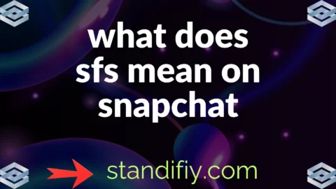 what does sfs mean on snapchat
