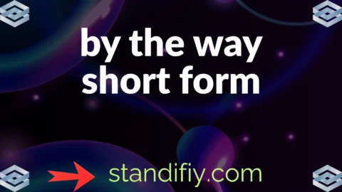 by the way short form