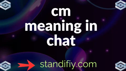 cm meaning in chat