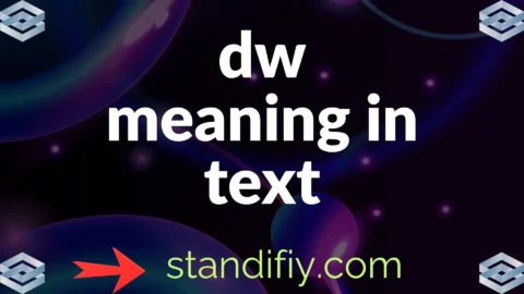 dw meaning in text