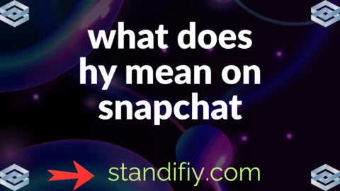 what does hy mean on snapchat