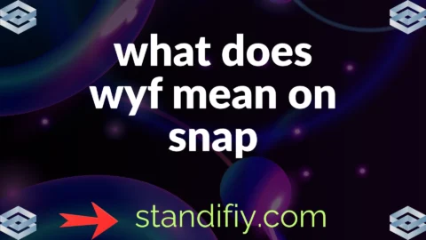 what does wyf mean on snap