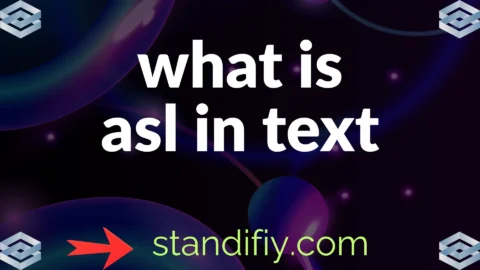what is asl in text