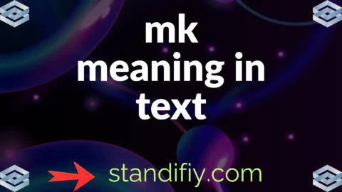 mk meaning in text