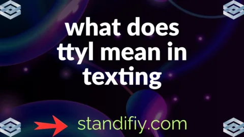 what does ttyl mean in texting